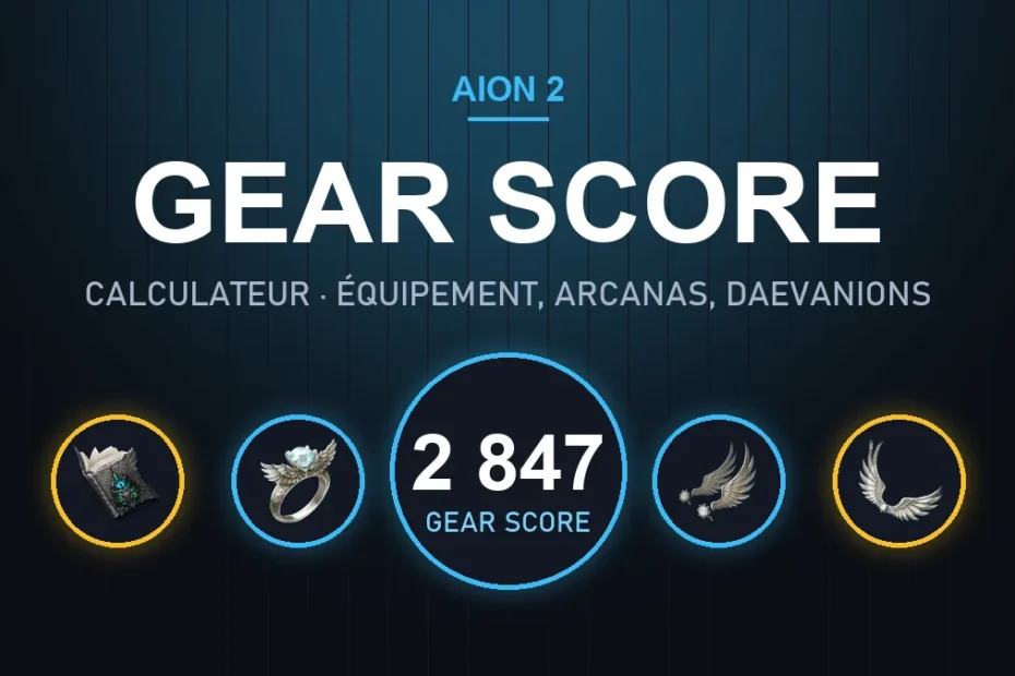 Calculateur de Gear Score Aion 2 : simulez votre GS