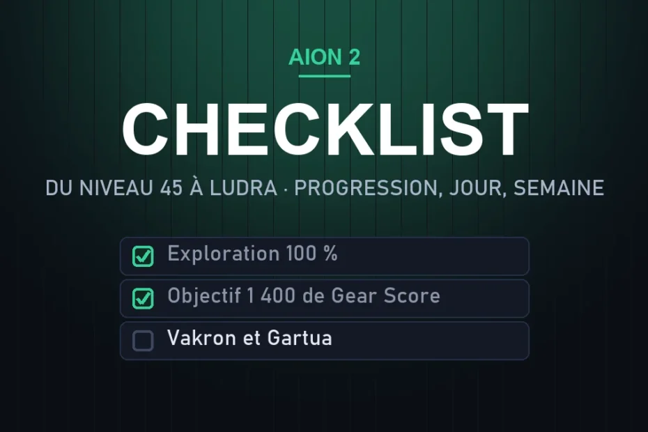 Checklist Aion 2 : la progression du niveau 45 à Ludra